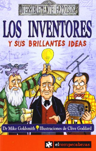 9788415016106: los inventores y sus Brillantes Ideas: 4 (Terriblemente Famosos)