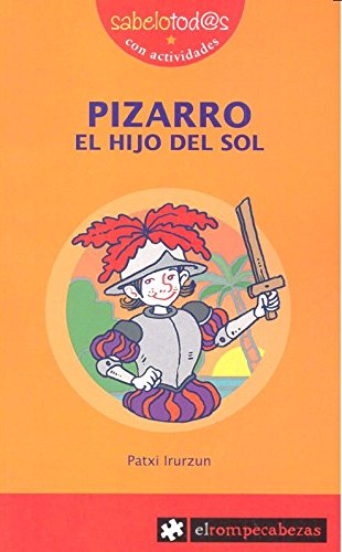 Imagen de archivo de Pizarro el hijo del Sol a la venta por WorldofBooks