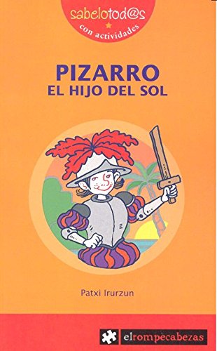 Stock image for Pizarro el hijo del Sol for sale by WorldofBooks