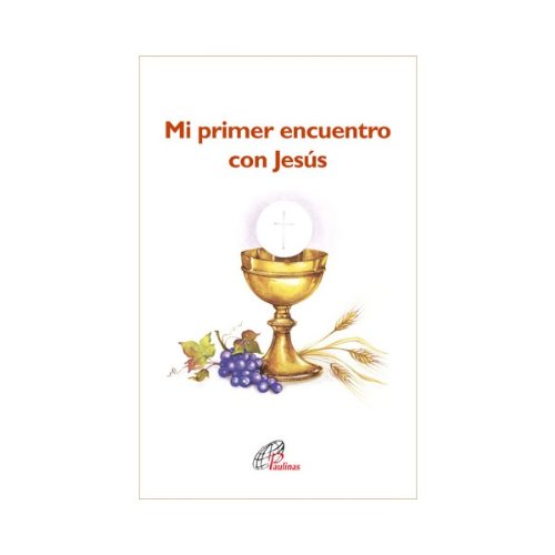 Beispielbild fr MI PRIMER ENCUENTRO CON JESUS zum Verkauf von Antrtica
