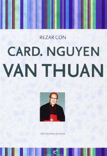 9788415024828: Rezar con Cardinal Nguyen Van Thuan