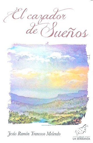 Imagen de archivo de CAZADOR DE SUEOS,EL a la venta por Zilis Select Books