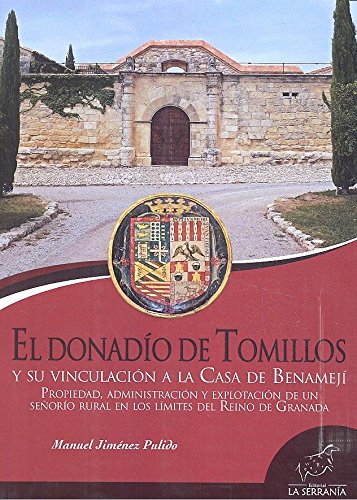 Imagen de archivo de DONADIO DE TOMILLOS Y SU VINCULACION A LA CASA BENAMEJI a la venta por AG Library