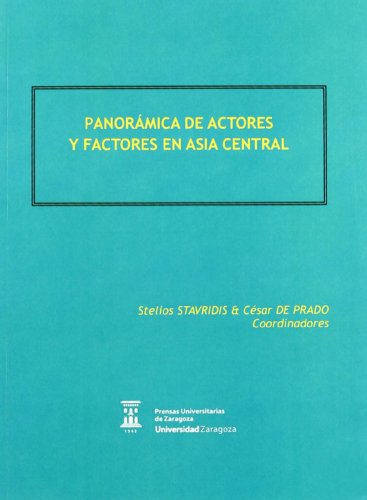 9788415031543: Panormica de actores y factores en Asia Central (FONDO)