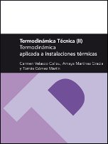 Imagen de archivo de Termodinmica tcnica II : termodinmica aplicada a instalaciones trmicas a la venta por Revaluation Books