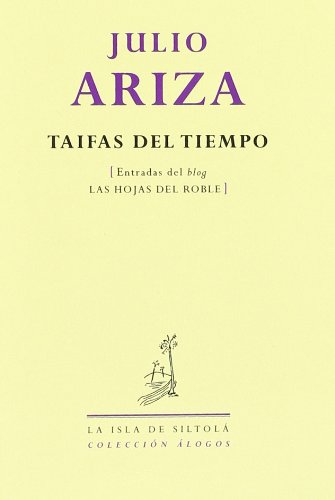 Imagen de archivo de TAIFAS DEL TIEMPO (ENTRADAS DEL BLOG LAS HOJAS DEL ROBLE) a la venta por AG Library