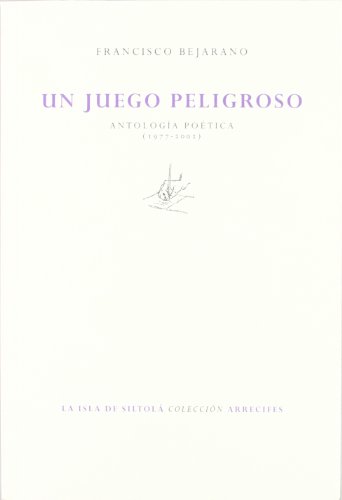 Imagen de archivo de Un juego peligroso (antologa potica) a la venta por AG Library