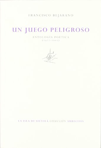 Stock image for Un juego peligroso (antologa potica) for sale by AG Library