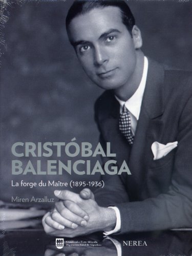 9788415042044: Cristbal Balenciaga: La forge du Matre (1895-1936)