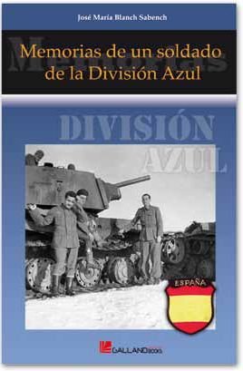 Imagen de archivo de MEMORIAS DE UN SOLDADO DIVISION AZUL a la venta por AG Library