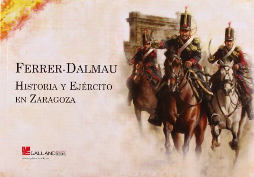 9788415043614: Ferrer-Dalmau : historia y ejrcito en Zaragoza