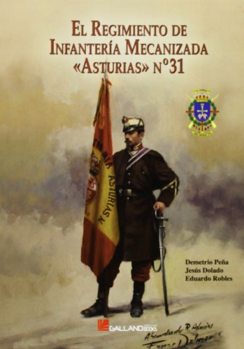 Stock image for El Regimiento de Infantera Mecanizada Asturias 31 for sale by AG Library