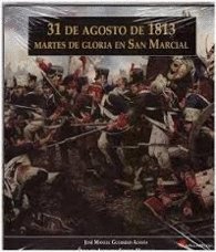 Stock image for 31 de agosto de 1813. Martes de Gloria en San Marcial for sale by Winghale Books