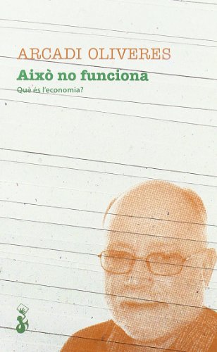 9788415047568: Aix no funciona: Qu s l’economia?