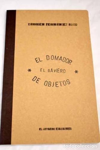 Imagen de archivo de EL DOMADOR DE OBJETOS a la venta por Antrtica