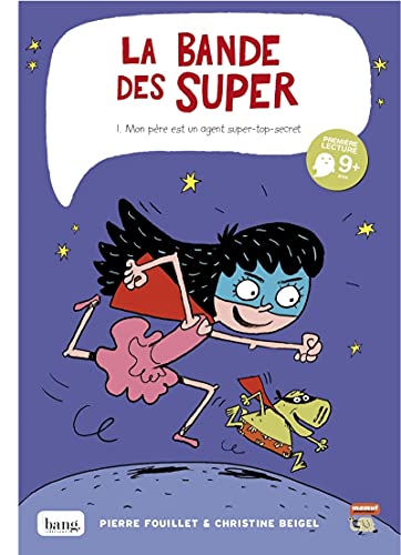 Stock image for La bande des super - tome 1 Mon pre est un agent super-top-secret for sale by Ammareal