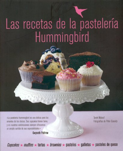 Imagen de archivo de Las recetas de la pastelera Hummingbird: Cupcakes, muffins, tartas, brownies, pasteles, galletas, pasteles de queso a la venta por medimops