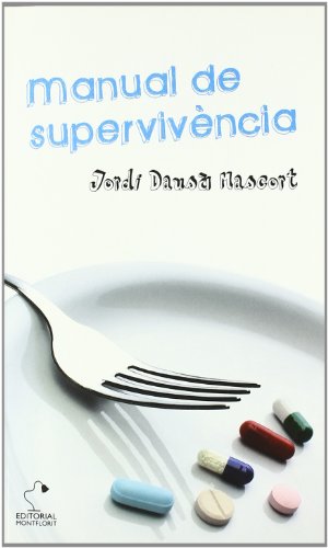 9788415057048: MANUAL DE SUPERVIVENCIA (MONTFLORIT)