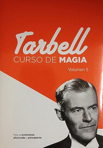 Imagen de archivo de CURSO DE MAGIA TARBELL: VOL. 5 a la venta por KALAMO LIBROS, S.L.