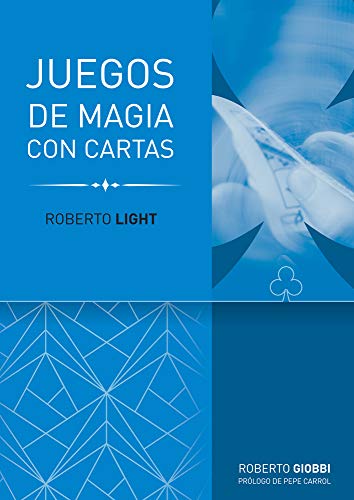 Beispielbild fr Roberto Light: Juego de Magia Con Cartas: Juegos con cartas (Triloga Roberto Light) zum Verkauf von medimops