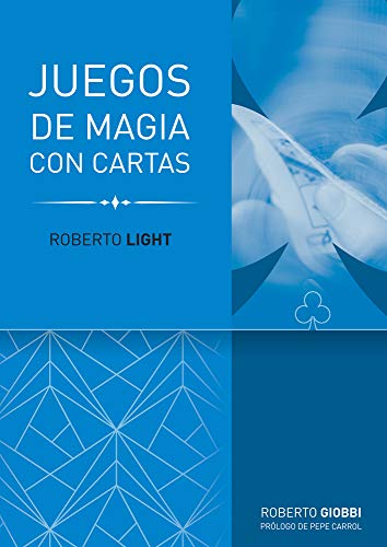 Stock image for Roberto Light: Juego de Magia Con Cartas: Juegos con cartas (Triloga Roberto Light) for sale by medimops