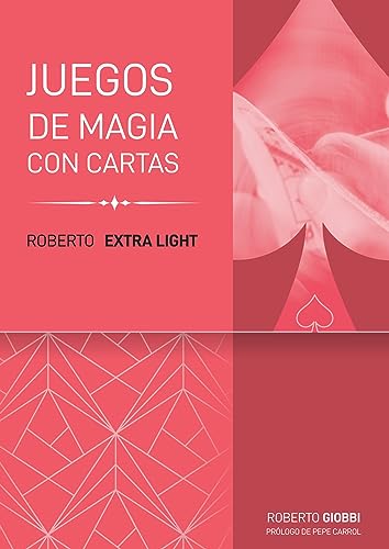 Stock image for Roberto Extra Light: Juego de magia con cartas (Triloga Roberto Light) (Spanish Edition) for sale by Books Unplugged