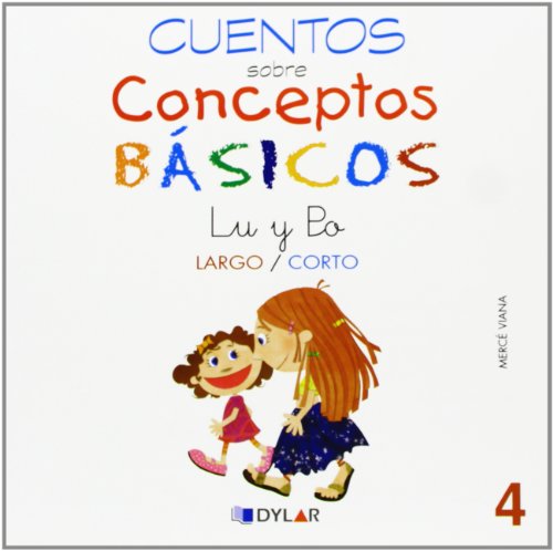 Stock image for CONCEPTOS BSICOS - 4 LARGO / CORTO: Largo/corto (Cuentos sobre conceptos bsicos, Band 4) for sale by medimops