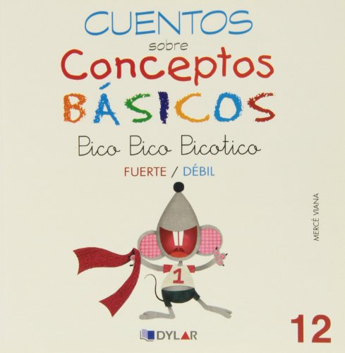 Stock image for CONCEPTOS BSICOS - 12 FUERTE / DBIL: Fuerte/dbil (Cuentos sobre conceptos bsicos, Band 12) for sale by medimops