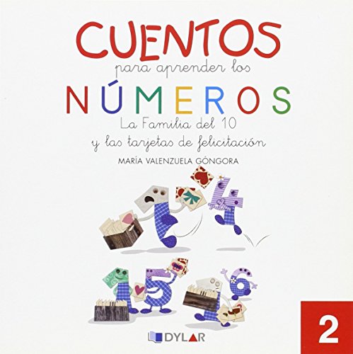 9788415059493: CUENTOS NMEROS 2 - LA FAMLIA DEL 10: La familia del 10 y las tarjetas de felicitacin: 02 (Cuentos para aprender los nmeros)