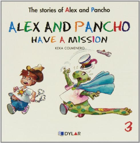 9788415059684: Alex and Pancho have a mission C3 (The stories of Alex and Pancho)