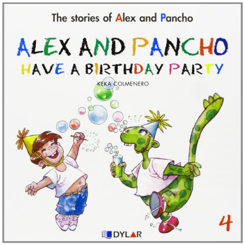 Imagen de archivo de Alex and Pancho have a birthday party a la venta por Iridium_Books