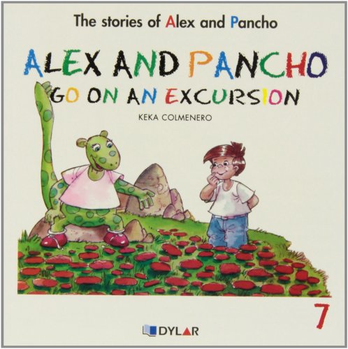 Imagen de archivo de ALEX AND PANCHO GO ON AN EXCURSION - STORY 7 a la venta por Librerias Prometeo y Proteo