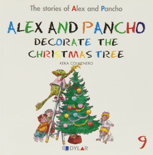 Imagen de archivo de ALEX AND P. DECORATE THE CHRISTMAS TREE - STORY 9 a la venta por Librerias Prometeo y Proteo