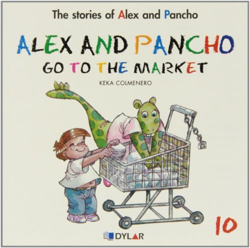 9788415059752: Alex and Pancho go to the market C10 (The stories of Alex and Pancho)