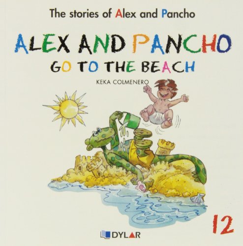 Imagen de archivo de Alex and Pancho go to the beach a la venta por Iridium_Books