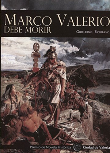 Stock image for MARCO VALERIO DEBE MORIR for sale by KALAMO LIBROS, S.L.