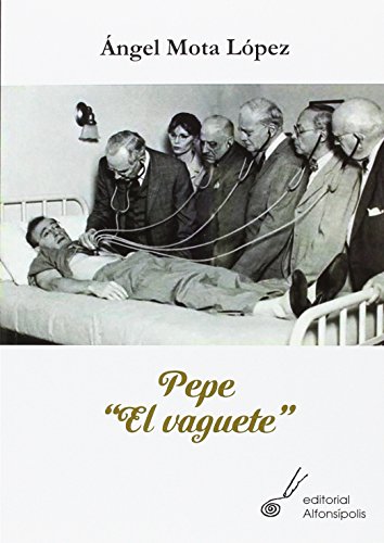 Imagen de archivo de PEPE "EL VAGUETE" a la venta por KALAMO LIBROS, S.L.