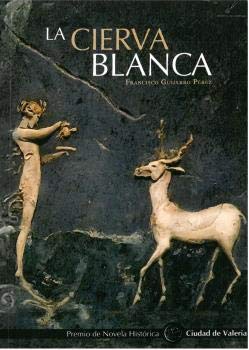 Imagen de archivo de LA CIERVA BLANCA a la venta por KALAMO LIBROS, S.L.