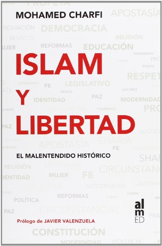 Beispielbild fr Islam y Libertad: el Malentendido Historico zum Verkauf von Hamelyn