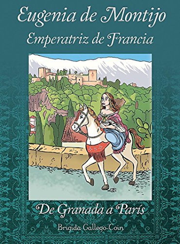 9788415063414: Eugenia de Montijo, emperatriz de Francia