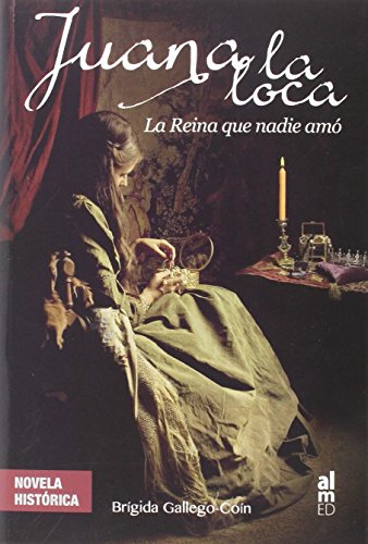 Imagen de archivo de Juana la Loca a la venta por Zilis Select Books