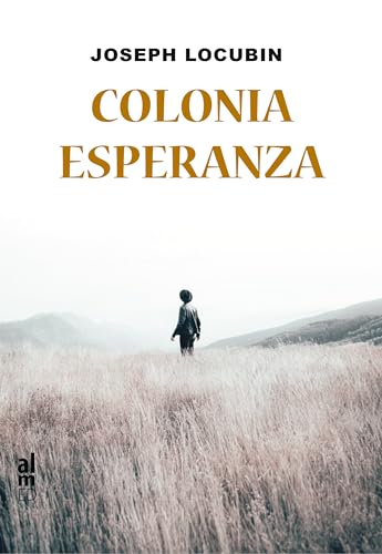 Stock image for COLONIA ESPERANZA for sale by Hilando Libros