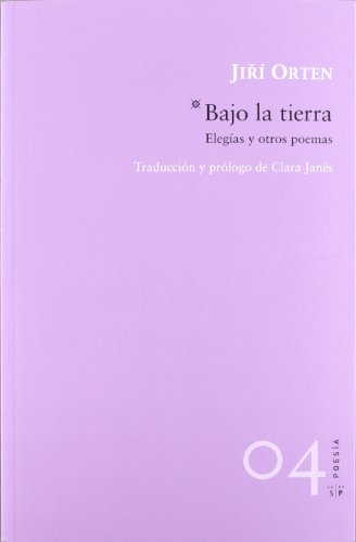 Imagen de archivo de Bajo la tierra: Elegas y otros poemas a la venta por Revaluation Books