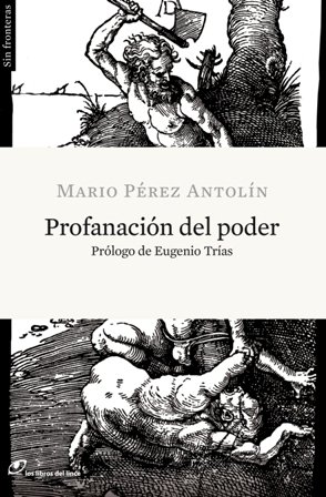 Imagen de archivo de Profanacin del poder (Sin Fronteras, Band 15) a la venta por medimops