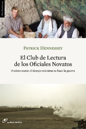 Stock image for CLUB DE LECTURA DE LOS OFICIALES: O CMO MATAR EL TIEMPO MIENTRAS SE HACE LA GUERRA: 17 (SIN FRONTER for sale by La Casa de los Libros