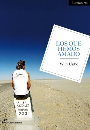 9788415070085: Los que hemos amado: 7 (LITERATURAS)