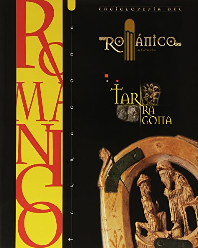 9788415072829: ENCICLOPEDIA DEL ROMANICO TARRAGONA