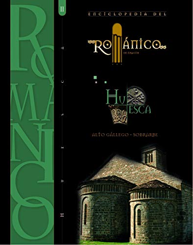 Imagen de archivo de Enciclopedia del Romnico en Huesca Tomo II a la venta por AG Library