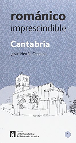 9788415072980: Cantabria Romnico imprescindible