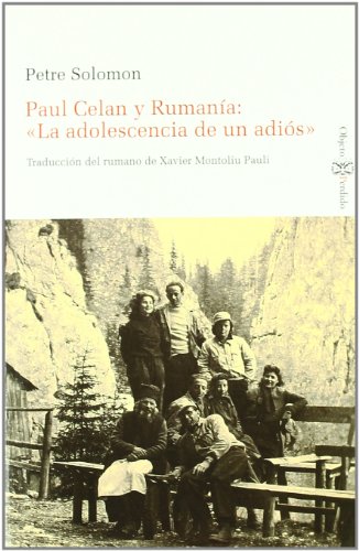 Imagen de archivo de PAUL CELAN Y RUMANA: ?LA ADOLESCENCIA DE UN ADIS? a la venta por Hilando Libros